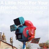 Various artists - Various Artists - Tiefschwarz - A Little Help For Your Friends