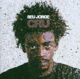 Seu Jorge - Cru