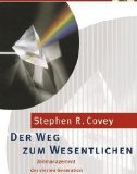 Stephen R. Covey - Audiobook - Der Weg Zum Wesentlichen