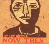 Jeb Loy Nichols - Now Then