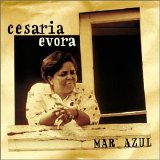 Cesaria Evora - Mar Azul