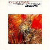 Azymuth - Light As A Feather