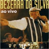 Bezerra Da Silva - Ao Vivo