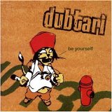 Dubtari - Be Yourself