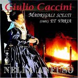 Giulio Caccini - Madrigali