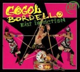 Gogol Bordello - East Infection