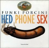 Funki Porcini - Hed Phone Sex