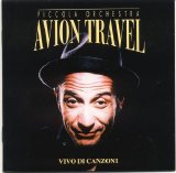 Piccola Orchestra Avion Travel - Vivo Di Canzoni