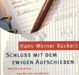 Hans Werner Ruckert - Audiobook - Schluss Mit Dem Ewigen Aufschieben