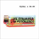 Joe Strummer & The Mescaleros - Global A Go-Go