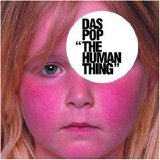 Das Pop - The Human Thing