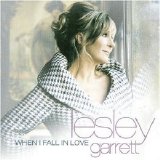 Lesley Garrett - When I Fall In Love