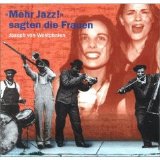 Various artists - Various Artists - Mehr Jazz! Sagten Die Frauen