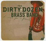 The Dirty Dozen Brass Band - Funeral For A Friend