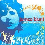 James Blunt - Back To Bedlam