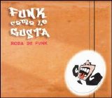 Funko Le Gusta - Roda De Funk