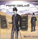 Pepe Deluxé - Beatitude