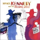 Nigel Kennedy - East Meets East