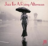 Various artists - Various Artists - Jazz For A Rainy Afternoon