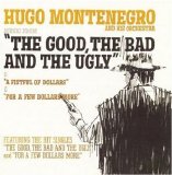 Hugo Montenegro And His Orchestra - Music From 'the Good, The Bad And The Ugly' & 'a Fistful Of Dollars' & 'for A Few Dollars More'