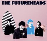 The Futureheads - The Futureheads