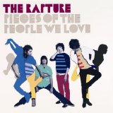 The Rapture - Pieces Of The People We Love