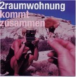 2Raumwohnung - Kommt Zusammen