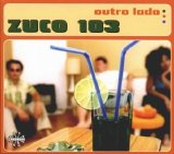 Zuco 103 - Outro Lado