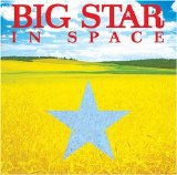 Big  Star - In Space