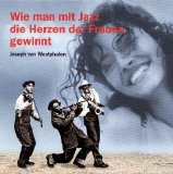 Various artists - Various Artists - Wie Man Mit Jazz Die Herzen Der Frauen Gewinnt