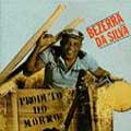 Bezerra Da Silva - Produto Do Morro