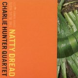 Charlie Hunter Quartet - Natty Dread