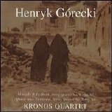 Kronos Quartet - Gorecki - String Quartets 1 & 2