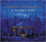 Loreena Mckennitt - An Ancient Muse