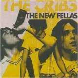 The  Cribs - The New Fellas