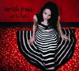 Norah Jones - Not Too Late