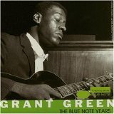 Grant Green - Street Funk & Jazz Grooves (The Best Of Grant Green)