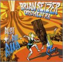 The Brian Setzer Orchestra - Best Of The Big Band