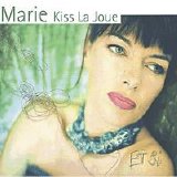 Marie Kiss La Joue - Et Si