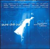 Various artists - Various Artists - Pure Chill Out