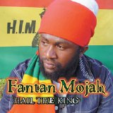 Fantan  Mojah - Hail The King