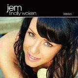 Jem - Finally Woken