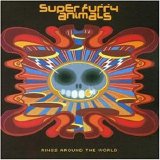 Super Furry Animals - Rings Around The World