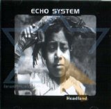 Echo System - Headland