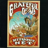 Grateful Dead - Without A Net  Disc 1