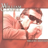 William Clarke - Deluxe Edition