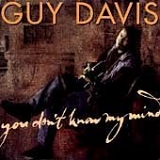 Guy Davis - You Don't Know My Mind