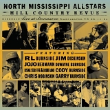 North Mississippi Allstars - Hill Country Revue: Live at Bonnaroo