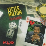 Little Milton - I'm A Gambler