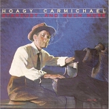 Carmichael, Hoagy (Hoagy Carmichael) - Stardust And Much More